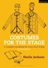 Image for Costumes for the stage: a complete handbook for every kind of play