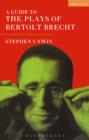 Image for Guide To The Plays Of Bertolt Brecht