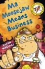 Image for Ma Moosejaw means business
