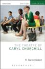 Image for The theatre of Caryl Churchill