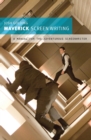 Image for Maverick screenwriting: a manual for the adventurous screenwriter