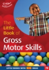 Image for The Little Book of Gross Motor Skills