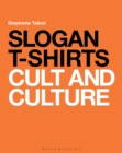 Image for Slogan T-shirts  : cult and culture