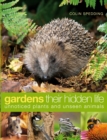 Image for Gardens: their hidden life