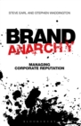 Image for Brand anarchy: managing corporate reputation