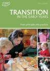Image for Transition in the early years  : from principles into practice