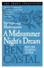 Image for A midsummer night&#39;s dream  : before/during/after