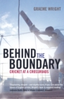 Image for Behind the boundary: cricket at a crossroads
