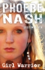 Image for Phoebe Nash: Girl Warrior