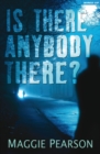 Image for Is there anybody there?