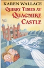 Image for Quirky times at Quagmire Castle