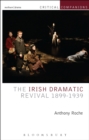 Image for The Irish dramatic revival 1899-1939