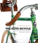 Image for The elite bicycle  : portraits of great makers and designers