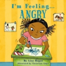 Image for I&#39;m feeling-- angry