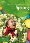 Image for Creative Planning in the Early Years: Spring