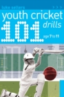 Image for 101 youth cricket drills.:  (Age 7-11)