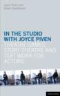 Image for In the studio with Joyce Piven: theatre games, story theatre and text work for actors