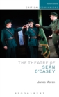 Image for The theatre of Sâean O&#39;Casey