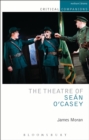 Image for The theatre of Seâan O&#39;Casey