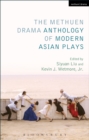 Image for The Methuen drama anthology of modern Asian plays
