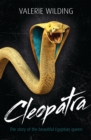 Image for Cleopatra: the story of the beautiful Egyptian queen