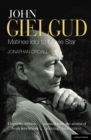 Image for John Gielgud: Matinee Idol to Movie Star