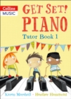 Image for Get Set! Piano Tutor Book 1