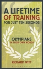Image for A lifetime of training for just ten seconds: Olympians in their own words