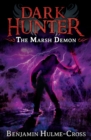 The marsh demon by Hulme-Cross, Benjamin cover image