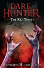The red thirst by Hulme-Cross, Benjamin cover image