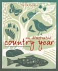 Image for An illustrated country year  : nature uncovered month by month