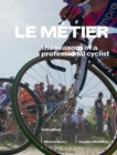 Image for Le Mâetier  : the seasons of a professional cyclist