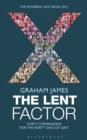 Image for The Lent factor: forty companions for the forty days of Lent
