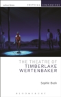 Image for The theatre of Timberlake Wertenbaker