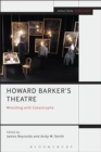 Image for Howard Barker's theatre  : wrestling with catastrophe