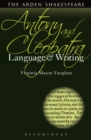 Image for Antony and Cleopatra: Language and Writing