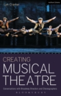 Image for Creating musical theatre: conversations with Broadway directors and choreographers