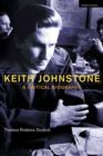 Image for Keith Johnstone: a critical biography