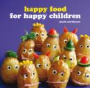 Image for Happy food for happy children