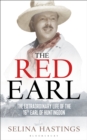 Image for The red earl: the extraordinary life of the 16th Earl of Huntingdon