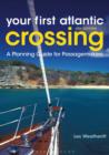 Image for Your First Atlantic Crossing 4th edition: A Planning Guide for Passagemakers