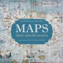Image for Maps: their untold stories : map treasures from The National Archives