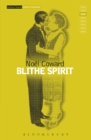 Image for Blithe spirit: an improbable farce in three acts