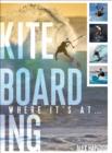 Image for Kiteboarding: where it&#39;s at ...
