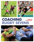 Image for Coaching rugby sevens