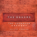 Image for The Square: the cookbook. (Savoury)