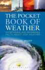 Image for The pocket book of weather: entertaining and remarkable facts about our weather