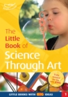 Image for The Little Book of Science Through Art : Little Books with Big Ideas (1)