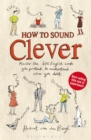 Image for How to Sound Clever