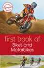 Image for First book of bikes and motorbikes